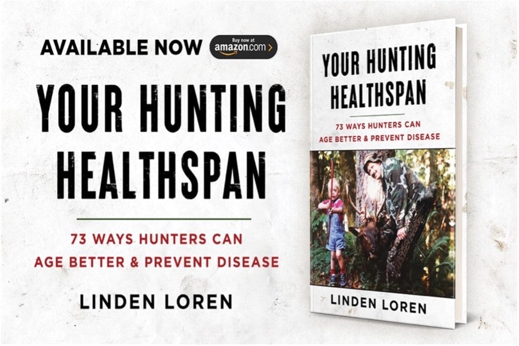 your hunting healthspan: 73 Ways Hunters Can Age Better & Prevent Disease