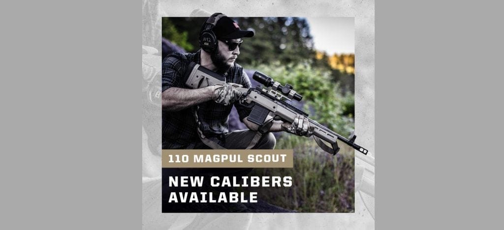 Savage Arms Offers New Calibers in the 110 Magpul Scout